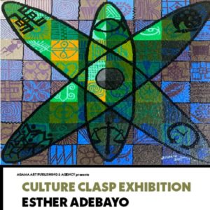 CULTURE CLASP EXHIBITION BY ESTHER ADEBAYO